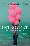 Introvert - st ved dig selv
