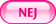 Nej