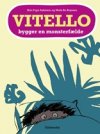 Vitello bygger en monsterflde 