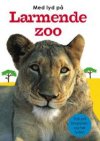 Med lyd på, Larmende Zoo
