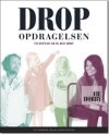 Drop opdragelsen - vis hvem du er og bliv hørt
