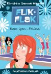 Flik Flak 1: Kom igen, Felina! 