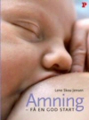 Amning - få en god start