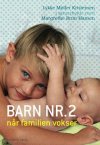 Barn nr. 2 - nr familien vokser