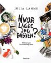 Hvor lagde jeg babyen?