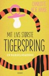 Mit livs strste tigerspring 