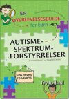 En overlevelsesguide for brn med autismespektrumforstyrrelser 