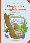 Flugten fra sneglefarmen / Hvad ved du om snegle? 