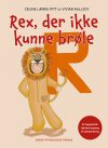 Rex, der ikke kunne br�le