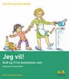 Jeg vil! - Emil og Trine bestemmer selv 