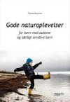 Gode naturoplevelser for brn med autisme og srligt sensitive brn