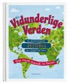 Min vidunderlige verden - en ekstraordinær rejsebog for nysgerrige børn